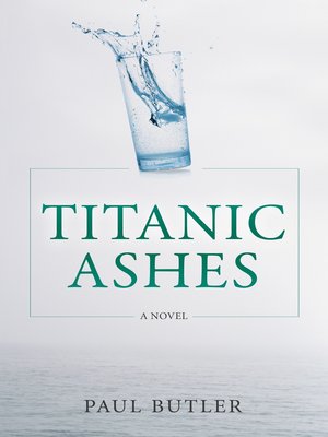 cover image of Titanic Ashes